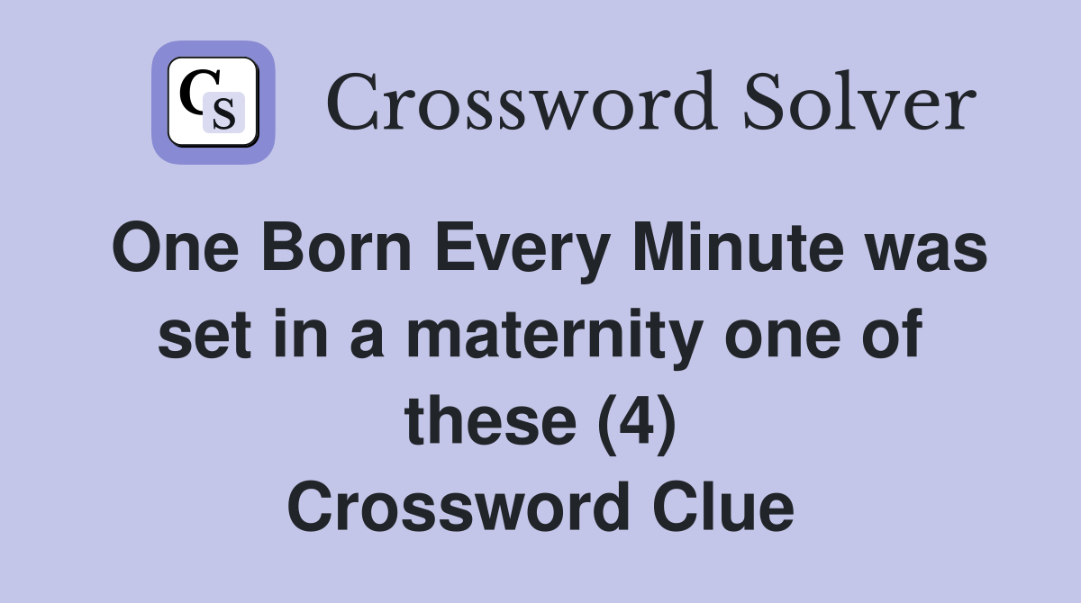 One Born Every Minute was set in a maternity one of these (4